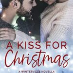 Review ‘A Kiss For Christmas’ by Carrie Elk (Novella)