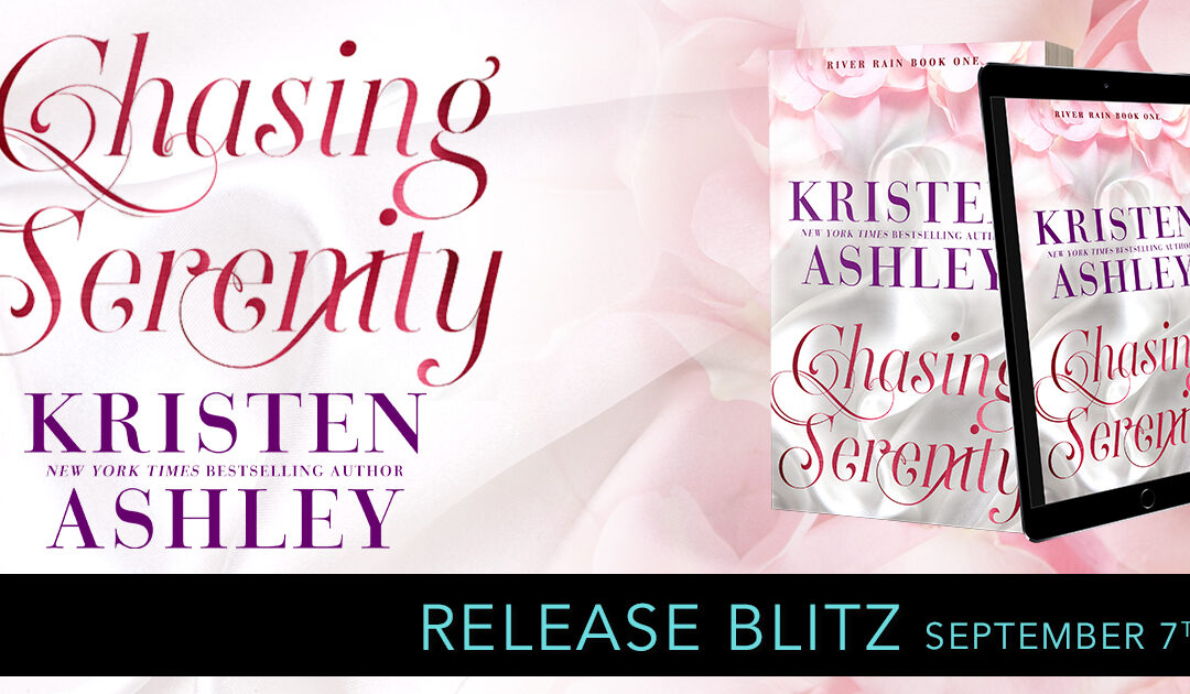 Release Blitz ‘Chasing Serenity’ by Kristen Ashley