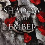 Review ‘A Shadow in the Ember’ by Jennifer L. Armentrout