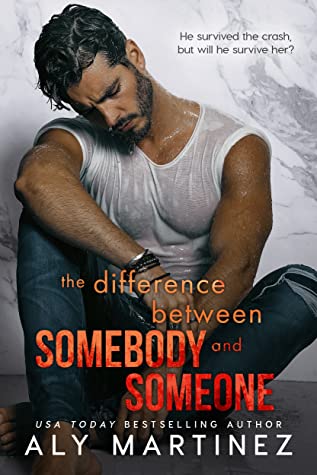 Release Blitz ‘The Difference Between Somebody & Someone’ by Aly Martinez