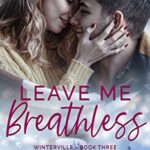 Release Blitz ‘Leave Me Breathless’ by Carrie Elks