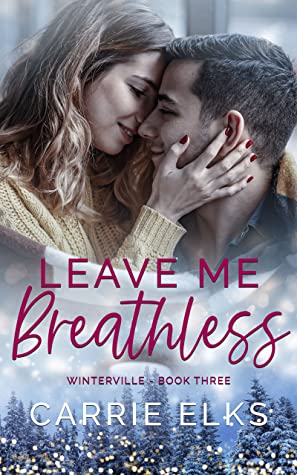 Release Blitz ‘Leave Me Breathless’ by Carrie Elks