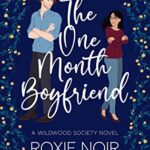 Release Blitz ‘The One Month Boyfriend’ by Roxie Noir