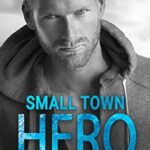 Review ‘Small Town Hero’ by Olivia Hayle