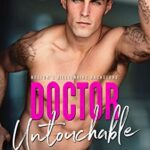 Release Blitz ‘Doctor Untouchable’ by J. Saman