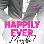Review ‘Happily Ever Maybe’ by Hailey Shore