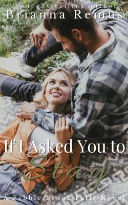 Review ‘If I Asked You To Stay’ by Brianna Remus