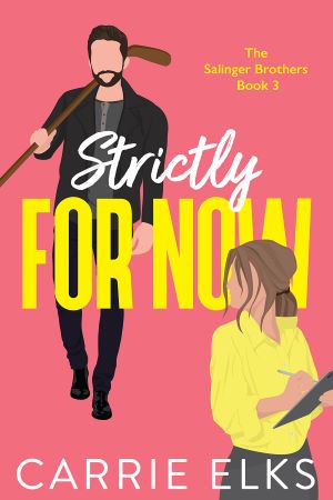 Review ‘Strictly For Now’ by Carrie Elks