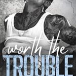 Review ‘Worth The Trouble’ by Eva Simmons