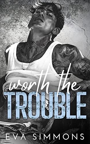 Review ‘Worth The Trouble’ by Eva Simmons