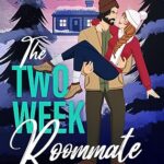 Review ‘The Two Week Roommate’ by Roxie Noir