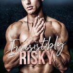 Release Day ‘Irresistibly Risky’ by J. Saman