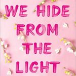 Review ‘Things We Hide From The Light’ by Lucy Score