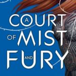 Review ‘A Court of Mist and Fury’ by Sarah J. Maas