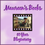 Maureen’s Books 10th Blogiversary